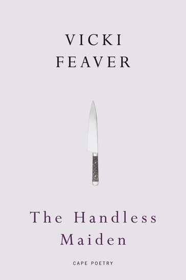The Handless Maiden - Vicki Feaver