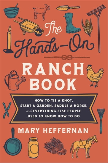 The Hands-On Ranch Book - Mary Heffernan
