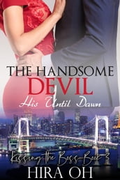 The Handsome Devil: His Until Dawn