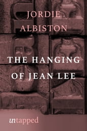 The Hanging of Jean Lee