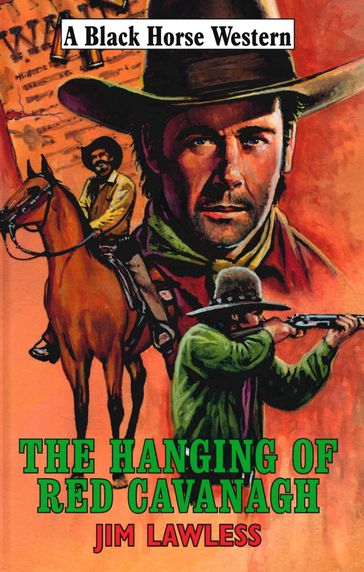 The Hanging of Red Cavanagh - Jim Lawless