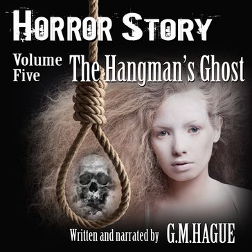 The Hangman's Ghost - G.M.Hague