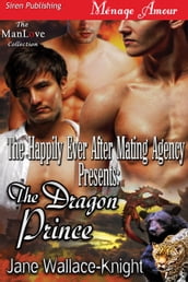 The Happily Ever After Mating Agency Presents: The Dragon Prince
