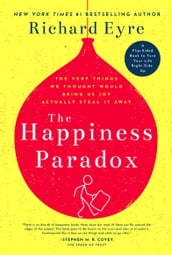 The Happiness Paradox the Happiness Paradigm