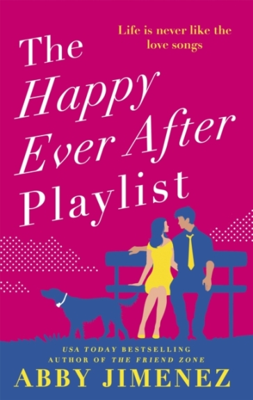 The Happy Ever After Playlist - Abby Jimenez