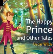 The Happy Prince and Other Tales Illustrated