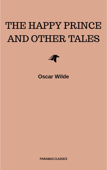 The Happy Prince and Other Tales - Wilde Oscar