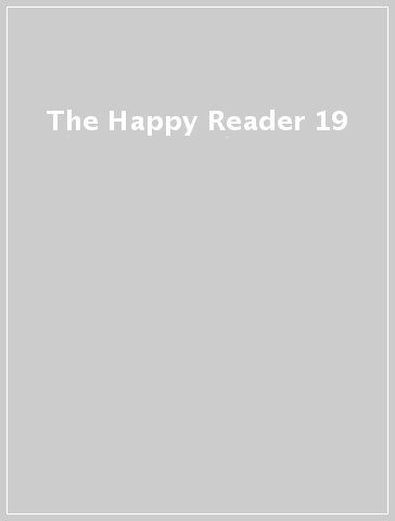 The Happy Reader 19