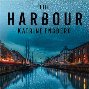 The Harbour - Katrine Engberg