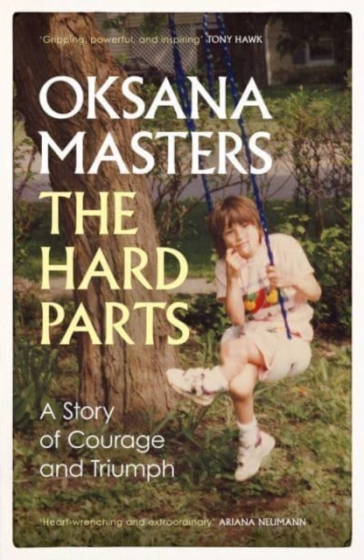 The Hard Parts - Oksana Masters