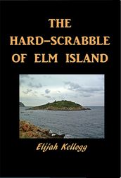 The Hard-Scrabble of Elm Island