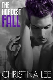 The Hardest Fall (Roadmap to Your Heart #4)