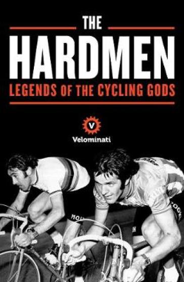 The Hardmen - The Velominati - Frank Strack - Brett Kennedy - John Andrews