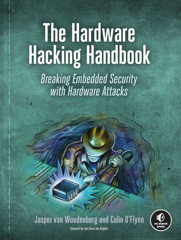 The Hardware Hacking Handbook - Colin O