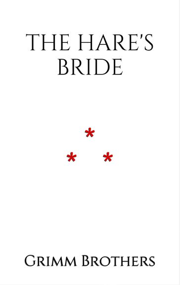 The Hare's Bride - Brothers Grimm