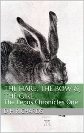 The Hare, the Bow and the Girl