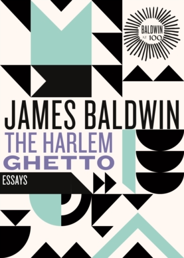 The Harlem Ghetto - James Baldwin
