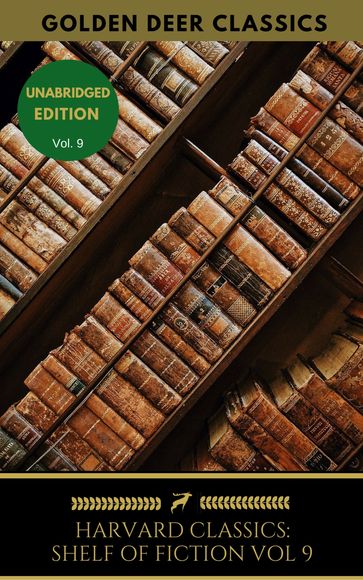 The Harvard Classics Shelf of Fiction Vol: 9 - George Eliot - Golden Deer Classics