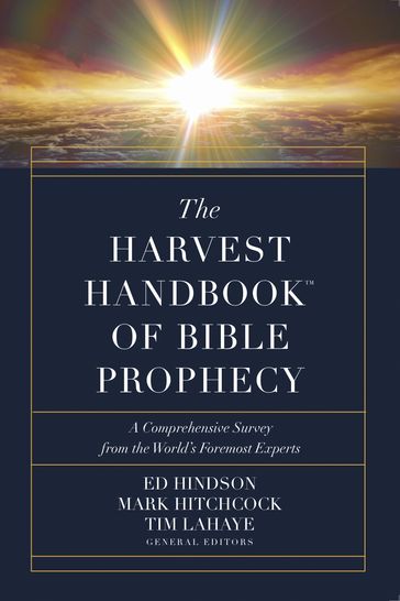 The Harvest Handbook of Bible Prophecy - Ed Hindson - Mark Hitchcock - Tim LaHaye