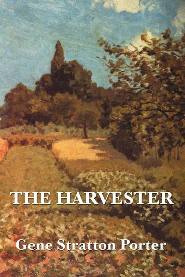 The Harvester - Gene Stratton-Porter