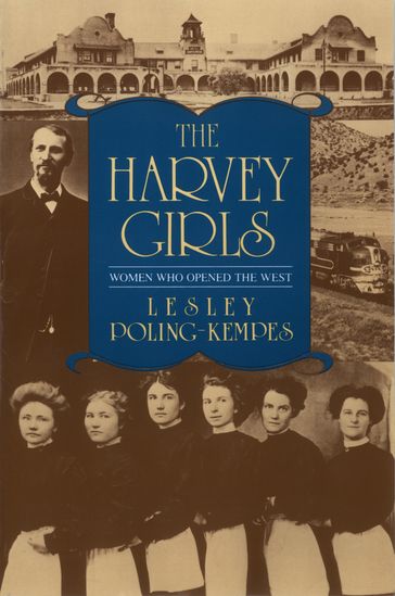 The Harvey Girls - Lesley Poling-Kempes