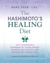 The Hashimoto s Healing Diet