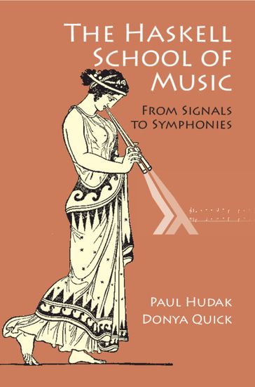 The Haskell School of Music - Donya Quick - Paul Hudak