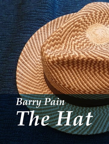 The Hat - Barry Pain