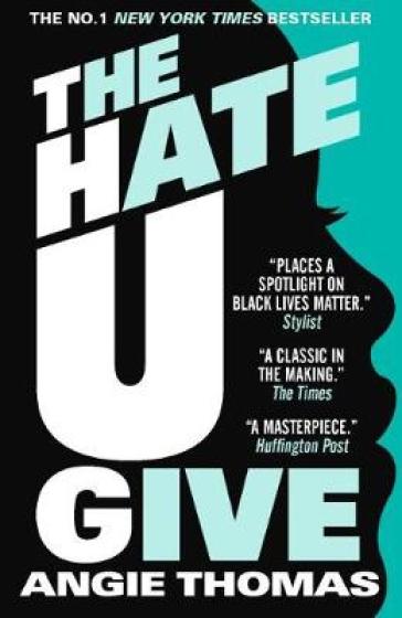 The Hate U Give - Angie Thomas