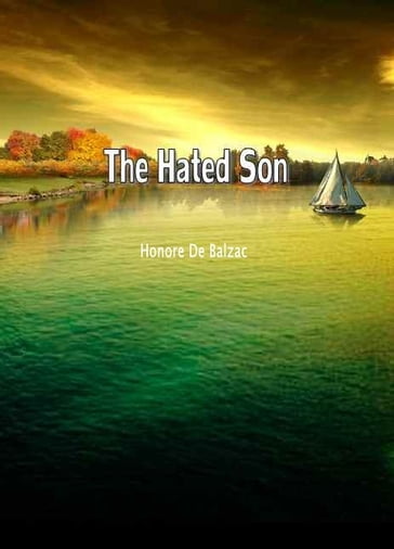 The Hated Son - Honore De Balzac