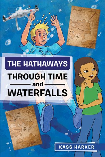 The Hathaways  Through Time and Waterfalls - Kass Harker