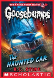 The Haunted Car (Classic Goosebumps #30)