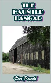 The Haunted Hangar