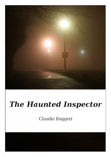 The Haunted Inspector - Claudio Ruggeri