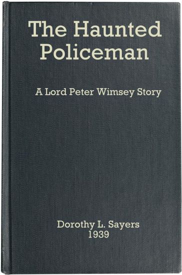 The Haunted Policeman - Dorothy L. Sayers