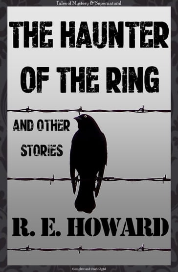 The Haunter of the Ring & Other Tales - David Stuart Davies - M.J. Elliot - Robert E. Howard