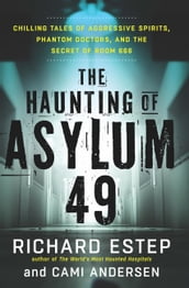 The Haunting of Asylum 49