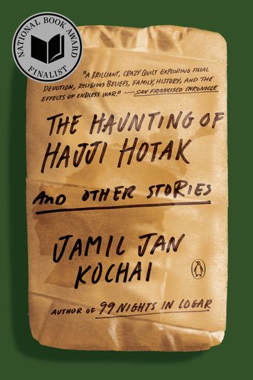 The Haunting of Hajji Hotak and Other Stories - Jamil Jan Kochai