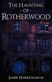 The Haunting of Rotherwood
