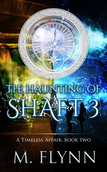 The Haunting of Shaft 3 - Mac Flynn