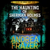 The Haunting of Sherman Holmes