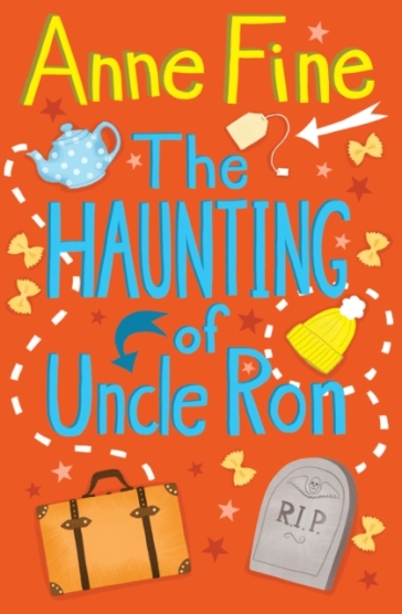 The Haunting of Uncle Ron - Anne Fine