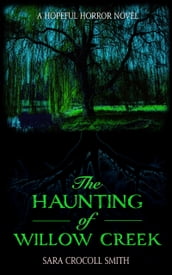 The Haunting of Willow Creek