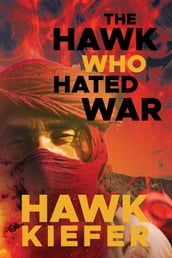 The Hawk Who Hated War