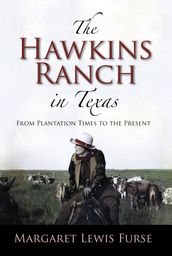 The Hawkins Ranch in Texas