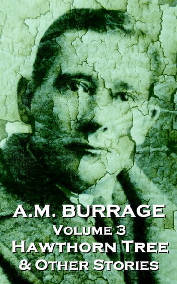 The Hawthorn Tree & Other Stories - AM Burrage