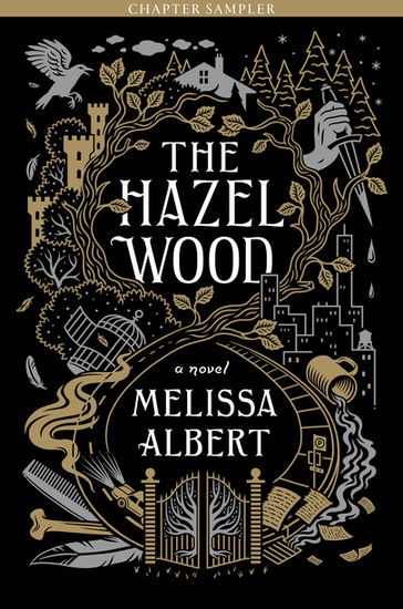 The Hazel Wood: Chapter Sampler - Melissa Albert