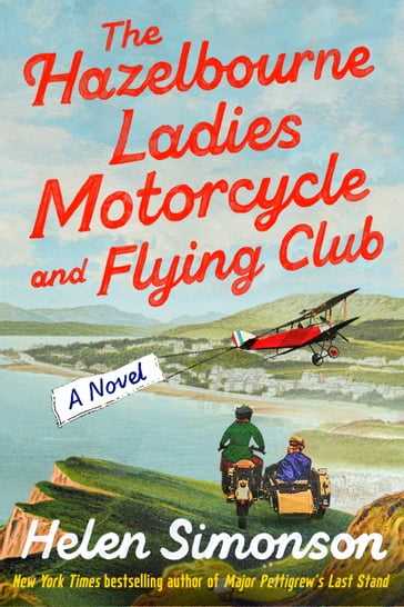 The Hazelbourne Ladies Motorcycle and Flying Club - Helen Simonson