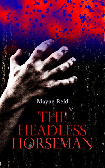 The Headless Horseman - Mayne Reid