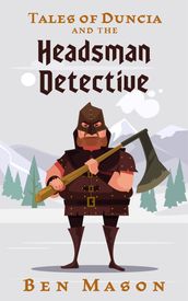 The Headsman Detective